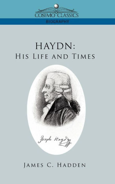 Haydn: His Life and Times