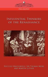 Title: Influential Thinkers of the Renaissance, Author: Niccolò Machiavelli