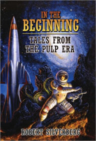 Title: In the Beginning, Author: Robert Silverberg