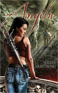 Title: Angelic (Women of the Otherworld Series), Author: Kelley Armstrong