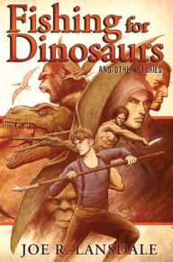 Is it safe to download free ebooks Fishing for Dinosaurs and Other Stories  by Joe R. Lansdale English version 9781596069930