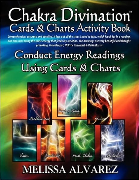 Chakra Divination Cards and Charts Activity Book: Conduct Energy Readings Using Cards and Charts, A New Method to Balance Your Chakras