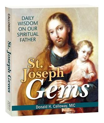 St. Joseph Gems: Daily Wisdom on Our Spiritual Father