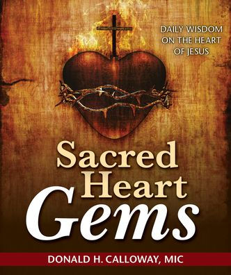 Sacred Heart Gems: Daily Wisdom on the Heart of Jesus