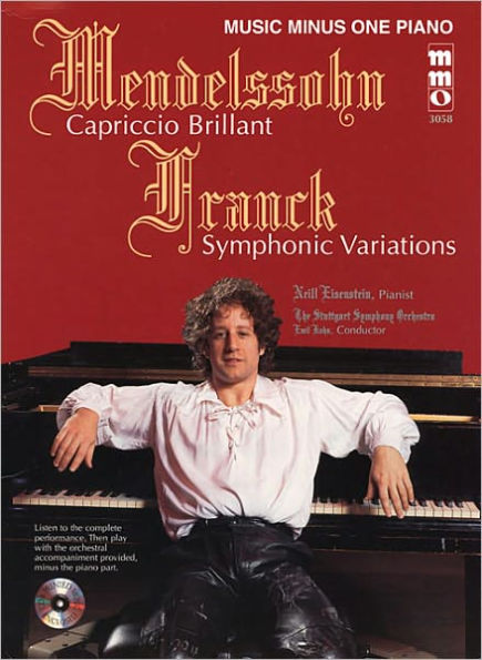 Mendelssohn - Capriccio Brilliant & Franck - Variations Symphoniques: Music Minus One Piano