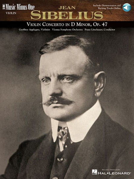 Sibelius - Violin Concerto in D Minor, Op. 47: Music Minus One Violin