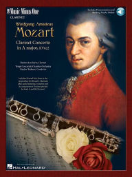 Title: Mozart - Clarinet Concerto in A Major, K. 622: Music Minus One Clarinet, Author: Wolfgang Amadeus Mozart