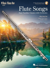 Title: Flute Songs - Easy Familiar Classics with Orchestra: Music Minus One Flute, Author: Hal Leonard Corp.