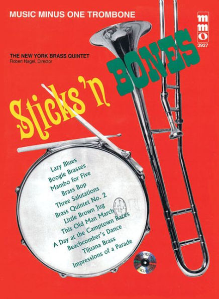 Sticks 'n Bones: Music Minus One Trombone
