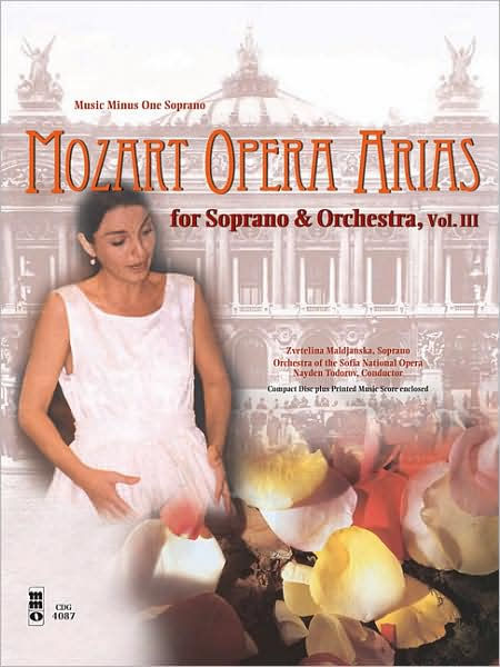 Mozart Opera Arias for Soprano and Orchestra - Vol. III by Wolfgang ...