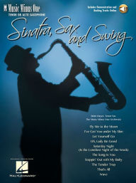 Title: Sinatra, Sax and Swing: Music Minus One Tenor Saxophone, Author: Frank Sinatra