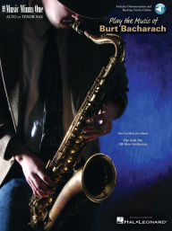 Title: Play the Music of Burt Bacharach: Alto or Tenor Saxophone, Author: Burt Bacharach