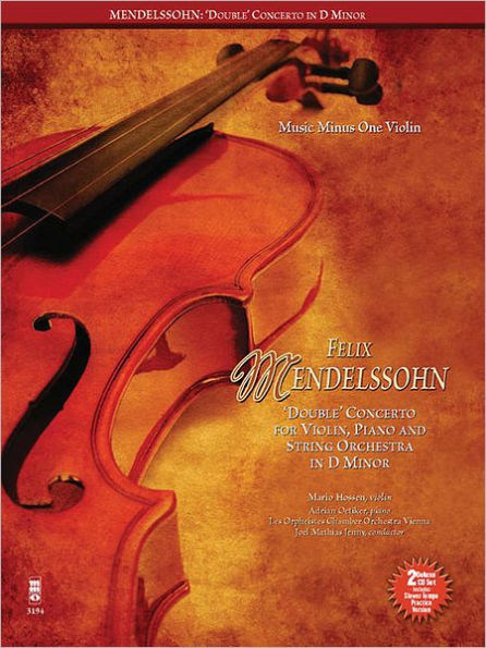 Mendelssohn - Double Concerto for Piano, Violin and String Orchestra in D Minor: Book/2-CDs Pack
