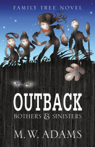 Title: OUTBACK: Bothers & Sinisters, Author: Mark Wayne Adams