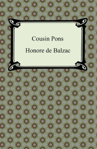 Title: Cousin Pons, Author: Honore de Balzac