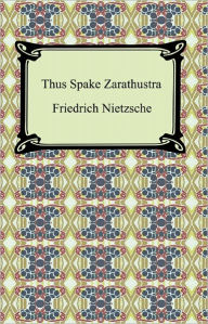 Title: Thus Spake Zarathustra, Author: Friedrich Nietzsche