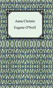 Title: Anna Christie, Author: Eugene O'Neill