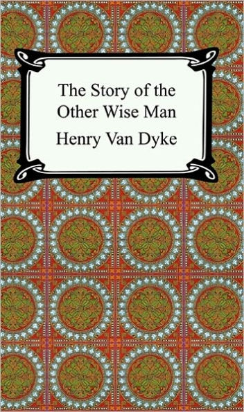 The Story of the Other Wise Man