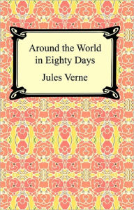 Title: Around the World in Eighty Days, Author: Jules Verne