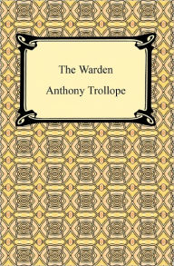 Title: The Warden, Author: Anthony Trollope