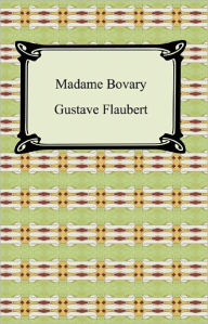 Title: Madame Bovary, Author: Gustave Flaubert