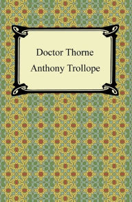 Title: Doctor Thorne, Author: Anthony Trollope