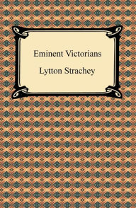 Title: Eminent Victorians, Author: Lytton Strachey