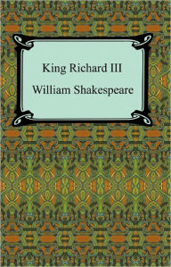 Title: King Richard III (King Richard the Third), Author: William Shakespeare