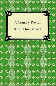 Title: A Country Doctor, Author: Honore de Balzac