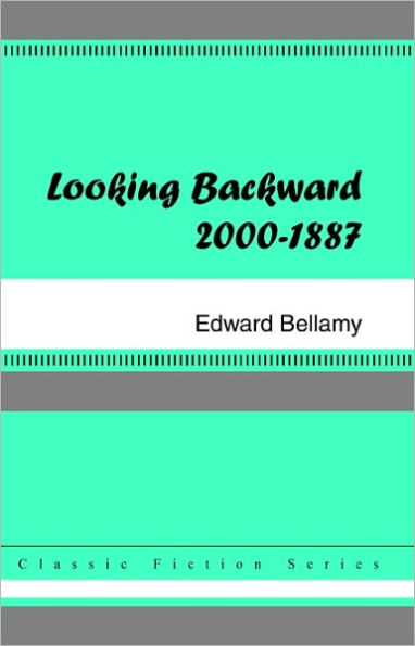 Looking Backward: 2000-1887