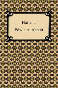 Title: Flatland: A Romance of Many Dimensions, Author: Edwin A. Abbott