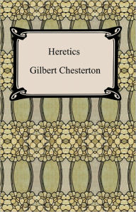 Title: Heretics, Author: G. K. Chesterton