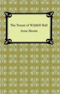 Title: The Tenant of Wildfell Hall, Author: Anne Bronte