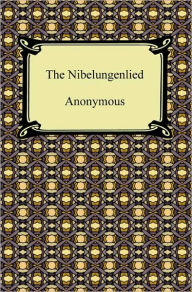 Title: The Nibelungenlied, Author: Anonymous