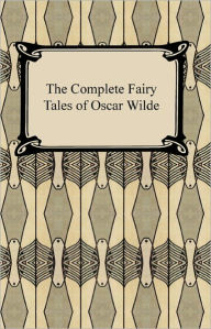 Title: The Complete Fairy Tales of Oscar Wilde, Author: Oscar Wilde