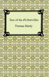 Title: Tess of the d'Urbervilles, Author: Thomas Hardy