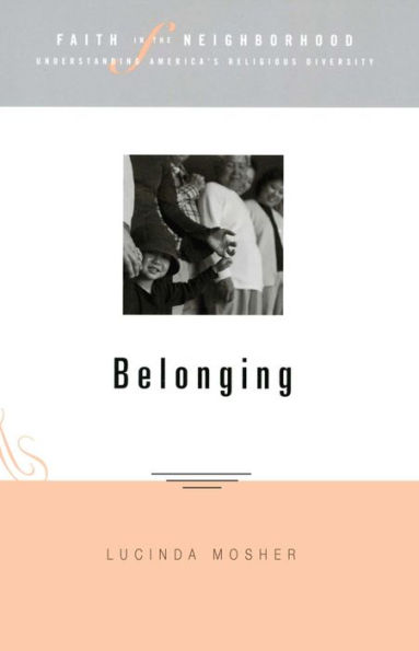 Faith in the Neighborhood: Belonging