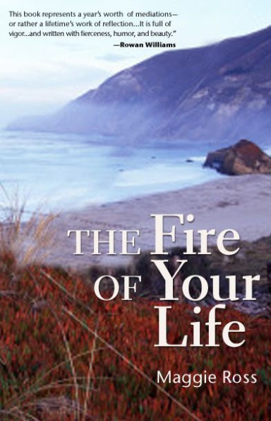 The Fire of Your Life