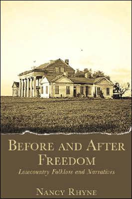 Before and after Freedom: Lowcountry Narratives and Folklore