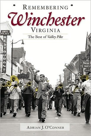 Remembering Winchester, Virginia:: The Best of Valley Pike