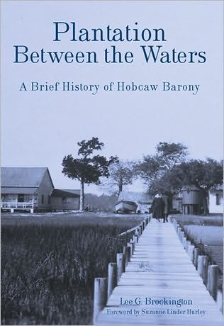 Plantation Between the Waters: A Brief History of Hobcaw Barony