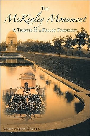 The McKinley Monument: a Tribute to Fallen President