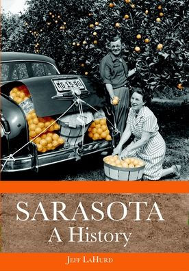 Sarasota: A History