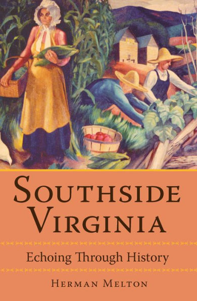 Southside Virginia: Echoing Through History