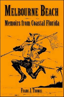 Melbourne Beach: Memoirs from Coastal Florida