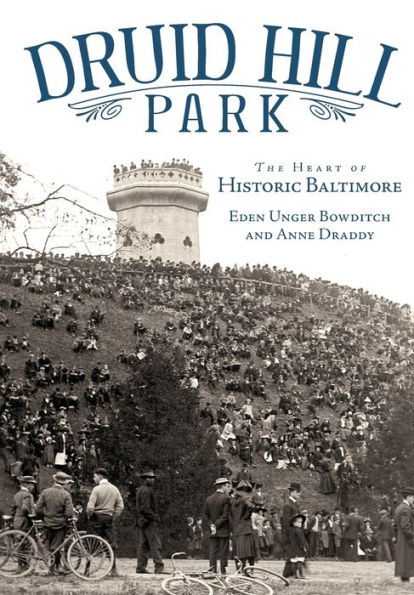 Druid Hill Park: The Heart of Historic Baltimore