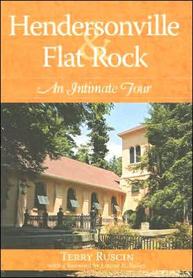 Hendersonville and Flat Rock: An Intimate Portrait