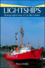 Lightships: Floating Lighthouses of the Mid-Atlantic