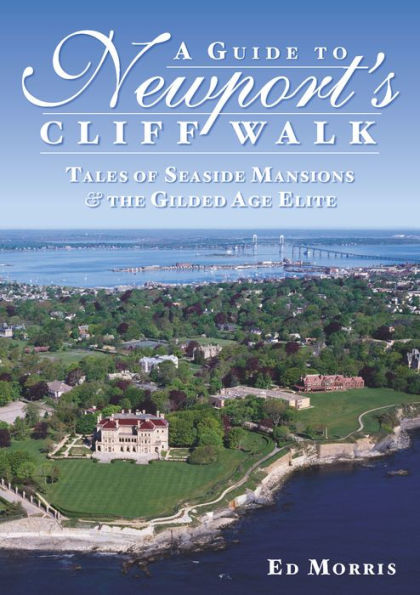 A Guide to Newport's Cliff Walk: Tales of Seaside Mansions and the Gilded Age Elite