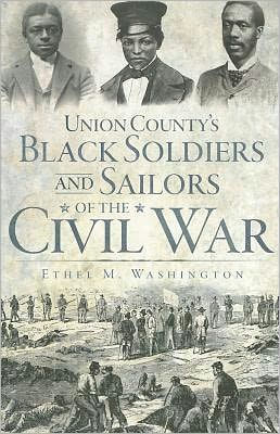 Union County S Black Soldiers And Sailors Of The Civil War